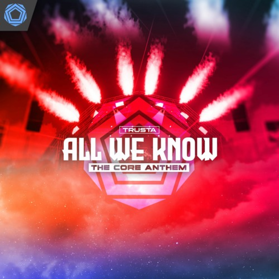 All We Know (The Core Official Anthem 2024) cover image